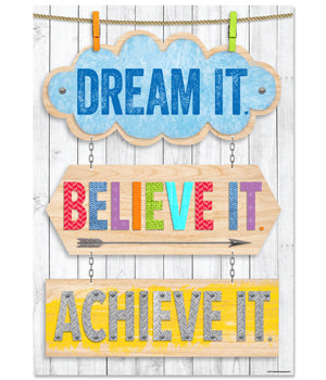 Dream it. Believe it. Achieve it. Inspire U Poster